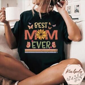 Best Mom Ever Shirt Sunflower Mom Tee Cute Mother Day Gift
